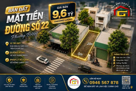 Bán Đất Mặt Tiền Đường Số 22 Phường BHH DT 5x20 Giá 9.6 Tỷ