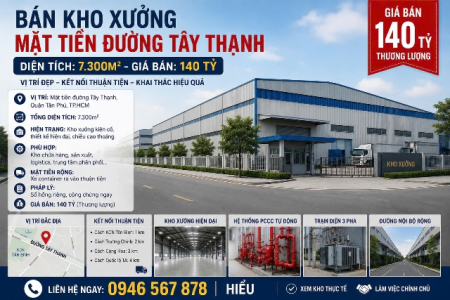 BÁN KHO MẶT TIỀN ĐƯỜNG TÂY THẠNH – DIỆN TÍCH 7.300M² – GIÁ 145 TỶ