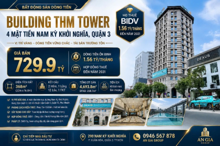 Building THM Tower 4 Mặt Tiền Nam Kỳ Khởi Nghĩa, Quận 3 – HĐT BIDV 1.56 Tỷ/Tháng – Giá 729.9 Tỷ